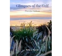 Glimpses of The Gulf: Florida Haikus