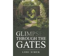 Glimpses Through the Gates