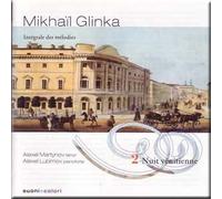 Glinka - Integrale des melodies Vol. 2 (Nuit venitienne) - Martynov, Lubimov
