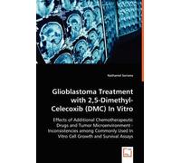 Glioblastoma Treatment With 2,5-Dimethyl-Celecoxib (Dmc) In Vitro