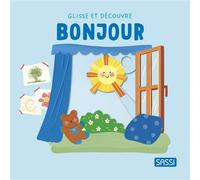Glisse et découvre - Bonjour - AA.VV. - Sassi - cartonné - Album éveil dès la naissance