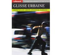 Glisse urbaine : L'esprit du roller