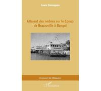 Glissent Des Ombres Sur Le Congo De Brazzaville À Bangui