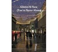 Glisten & Flow (You're Never Alone)