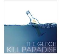 Kill Paradise – Glitch – CD