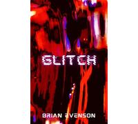 Glitch - Brian Evenson - Pink Beam Press - ebook (ePub) - Livre