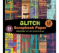 Glitch Scrapbook Paper: Abstract Deconstructivist Patterns for Origami, DIY School Projects, Journals, Collages, Decoupage - 12 Designs - 2 Sheets/Design - 8.5"x8.5"