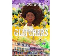 Glitchers - Ann Schwarz - Rowan Prose Publishing - ebook (ePub) - Livre