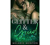 Glitter And Greed