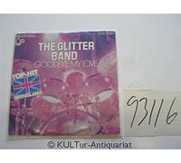 Glitter Band - Goodbye My Love 7 Inch (7" Vinyl 45) German EMI 1974