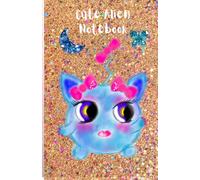 Glitter Girl Alien Notebook: Part of the Starry-Eyed Alien Series