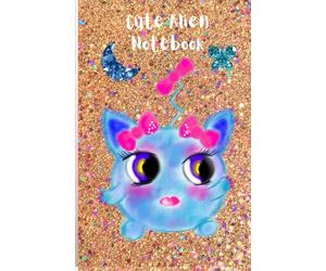 Glitter Girl Alien Notebook: Part of the Starry-Eyed Alien Series