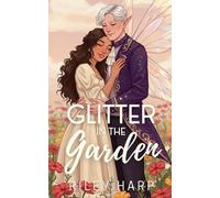Glitter in the Garden: Cozy Fantasy Romance