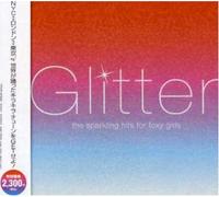 Glitter The Sparkling Hits for Foxy Girls [Import]