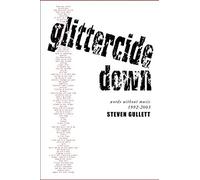 Glittercide Down: Words Without Music 1992-2003