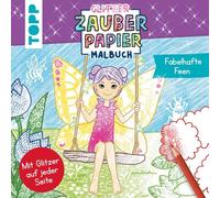 Glitzer Zauberpapier Malbuch Fabelhafte Feen