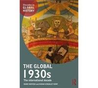Global 1930S Marc Matera, Susan Kingsley Kent (Auteur)