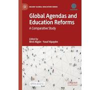 Global Agendas and Education Reforms: A Comparative Study
