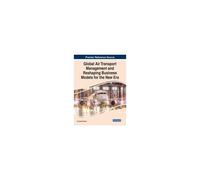 Global Air Transport Management And Reshaping Business Models For The New Era