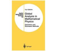 Global Analysis In Mathematical Physics
