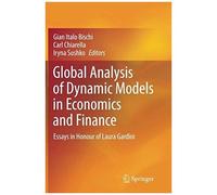Global Analysis Of Dynamic Models In Economics And Finance