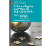 Global and Regional Governance in a Multi-centric World