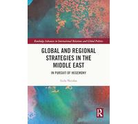 Global and Regional Strategies in the Middle East