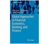 Global Approaches In Financial Economics, Banking, And Finance