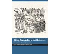 Global Approaches To The Holocaust