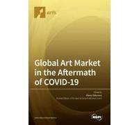 Global Art Market In The Aftermath Of Covid-19