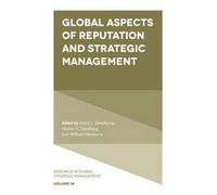 Global Aspects of Reputation and Strategic Management Global Aspects of Reputation and Strategic Management (Auteur)