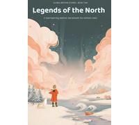 Global Bedtime Stories: Legends of the North: A magical bedtime journey through the northern lights