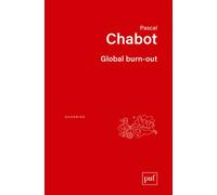 Global burn-out - Pascal Chabot - Puf - broché - Essai