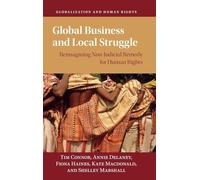 Global Business and Local Struggle: Reimagining Non-judicial Remedy for Human Rights