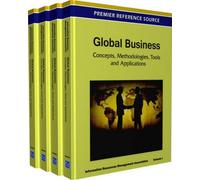 Global Business: Concepts, Methodologies, Tools And Applications