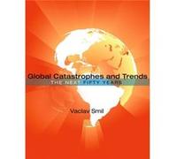 Global Catastrophes and Trends by Smil & Vaclav Distinguished Professor Emeritus & University of Manitoba Smil Vaclav Distinguished Professor Emeritus University of Manitoba (Auteur)