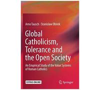 Global Catholicism, Tolerance And The Open Society