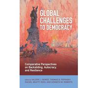 Global Challenges to Democracy: Comparative Perspectives on Backsliding, Autocracy, and Resilience