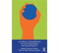 Global Champions of Sustainable Development Patricia Flynn (Auteur)