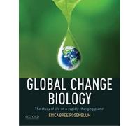 Global Change Biology by Rosenblum & Erica Bree Author & Author & University of California & Berkeley Rosenblum, Erica Bree (Author, Author, University of California, Berkeley) (Auteur)