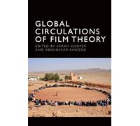 Global Circulations of Film Theory