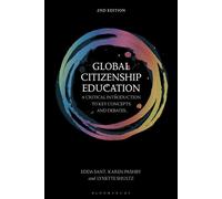 Global Citizenship Education A Critical Introduction to Key Concepts and Debates - Edda Sant - Bloomsbury Academic - ebook (ePub) - Livre