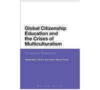 Global Citizenship Education And The Crises Of Multiculturalism