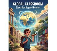 Global Classroom: Education Beyond Borders