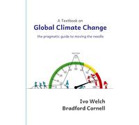 Global Climate Change: The Pragmatist's Guide to Moving the Needle