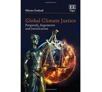 Global Climate Justice: Proposals, Arguments and Justification - [Livre en VO] Olivier Godard (Auteur)