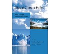 Global Climate Policy: Actors, Concepts, and Enduring Challenges - [Version Originale] Inconnu (Auteur)