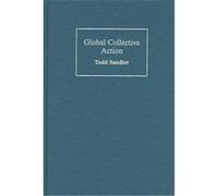 Global Collective Action Todd Sandler (Auteur)