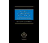 Global Commercial Contracts: Introduction to Cisg, Picc and Other International Instruments
