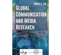 Global Communication and Media Research by Alexis S. Tan Alexis S. Tan (Auteur)